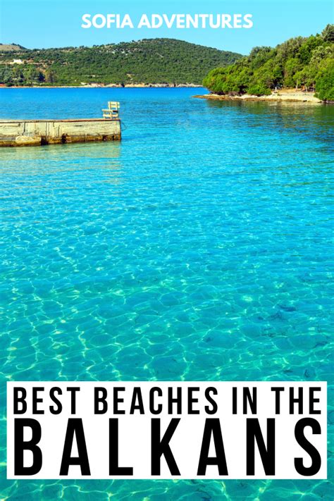 Planning a beach getaway? Here are the best Balkan beaches for you to ...