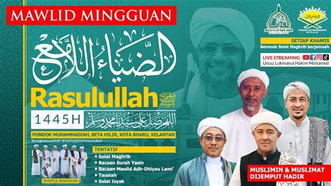 Live Majlis Maulid Mingguan Pondok Muhammadiah Beta Hilir Bagi