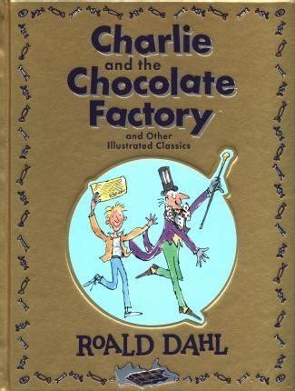 Roald Dahl Collection Charlie And The Chocolate Factory James And The