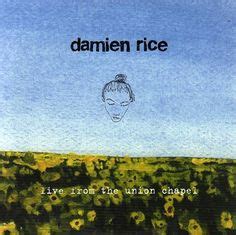 2007 Damien Rice - Live From The Union Chapel [14th Floor 5051442579352 ...