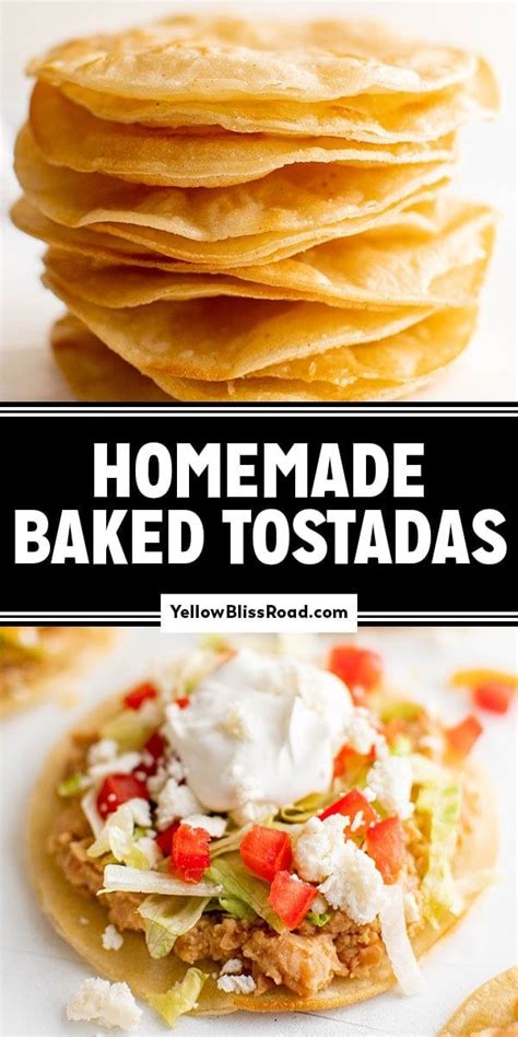 Baked Tostadas With Homemade Tostada Shells Recipe Mexican Food Recipes Baked Tostadas