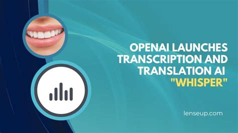 OpenAI Releases Whisper Transcription And Translation AI As Open