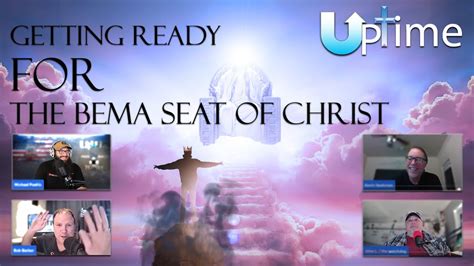 Getting Ready For The Bema Seat Of Christ Youtube