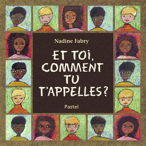 Et Toi Comment Tu Tappelles Lécole Des Loisirs Maison DÉdition