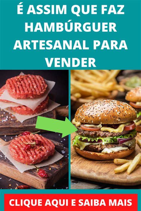 Como fazer hambúrguer para vender 6 Dicas do lanche artesanal