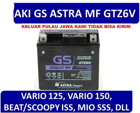 AKI MOTOR AKI KERING GS ASTRA ASLI ORIGINAL TYPE MF GTZ 6V GTZ6V Untuk