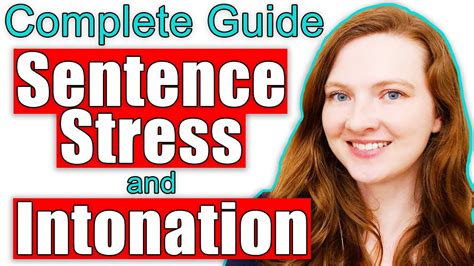 Sentence Stress And Intonation In English The Complete Guide Youtube