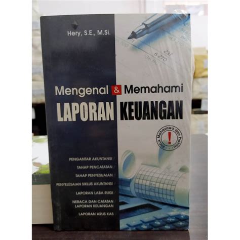 Jual Mengenal Dan Memahami Laporan Keuangan Hery Se M Si Shopee