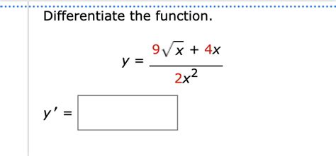 Solved Differentiate The Function Y 9x2 4x2x2y