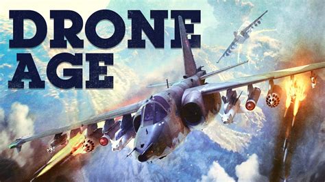 Drone Age Update War Thunder Youtube