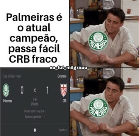 Palmeiras Eliminado Da Copa Do Brasil E Web N O Perdoa Veja Os Memes