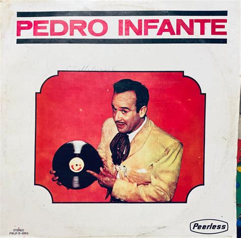 Pedro Infante Pedro Infante 1980 Vinyl Discogs