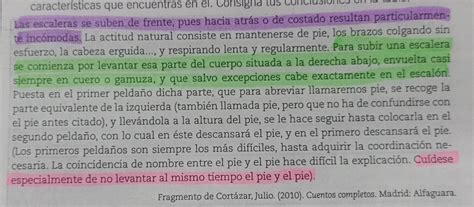 7 Escribe un párrafo continuando el fragmento de Cortázar en el que