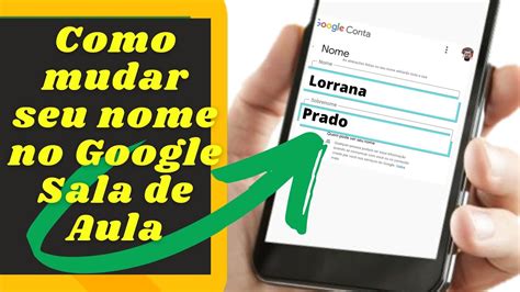 Como Mudar Seu Nome No Google Sala De Aula Pelo Celular Classroom