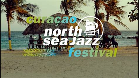 Cura Ao North Sea Jazz Festival Teaser Youtube