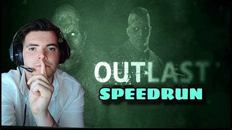 OUTLAST SPEEDRUN - YouTube