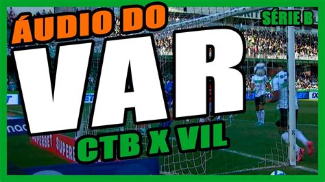 Udio Do Var Coritiba X Vila Nova Da Rodada Do Brasileir O S Rie B