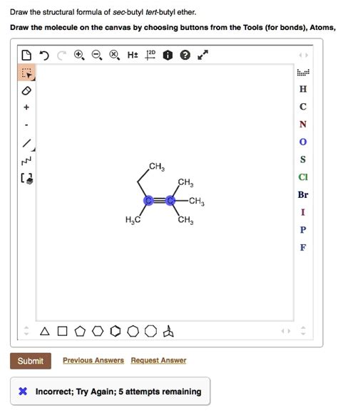 Solved Draw The Structural Formula Of Sec Butyl Tert Butyl Ether Draw The Molecule On The