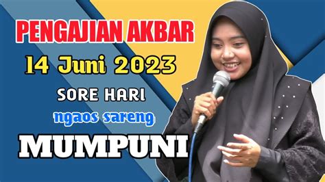 Pengajian Akbar Sore Hari Juni Ceramah Ngapak Lucu Ustadzah