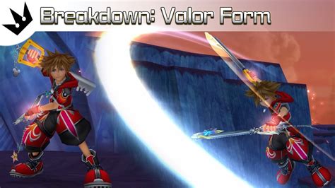 Drive Form Breakdown Valor Form Kingdom Hearts 2 Analysis YouTube