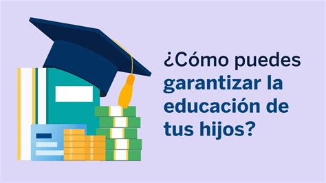 Cómo garantizar la educación de tus hijos YouTube