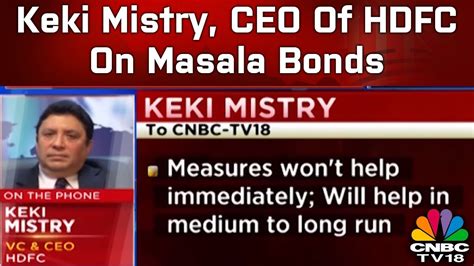 Keki Mistry Ceo Of Hdfc On Masala Bonds Bussiness Saturday Cnbc