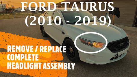 Remove Replace Complete Headlight Assembly On Ford Taurus 2010 2019