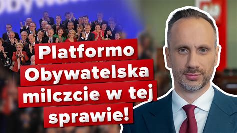 Platformo Obywatelska Milczcie W Tej Sprawie Youtube