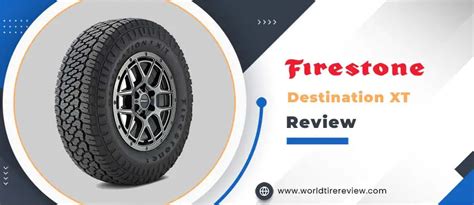 Firestone Destination Xt Tire Reviews And Ratings 2024