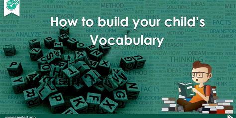 How To Build Your Childs Vocabulary Abhinav It Solutions