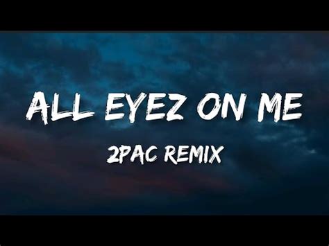 2Pac All Eyez On Me Lyrics DJ Belite Remix YouTube