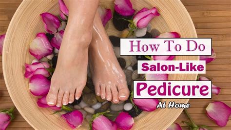 How To Do A Salon Quality Pedicure Step By Step At Home Diy Home