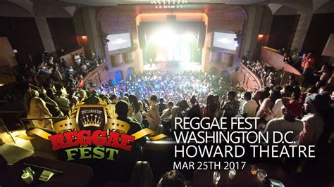 Reggae Fest Dc March 25th At The Howard Theatre Youtube