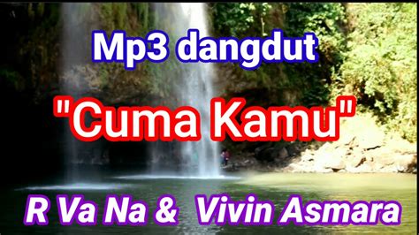 Cuma Kamu Cover Lagu Duet Bersama Artis Vivin Asmara Musik Mp Youtube