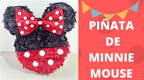 Como Hacer Pi Ata De Minnie Mouse Facil Youtube