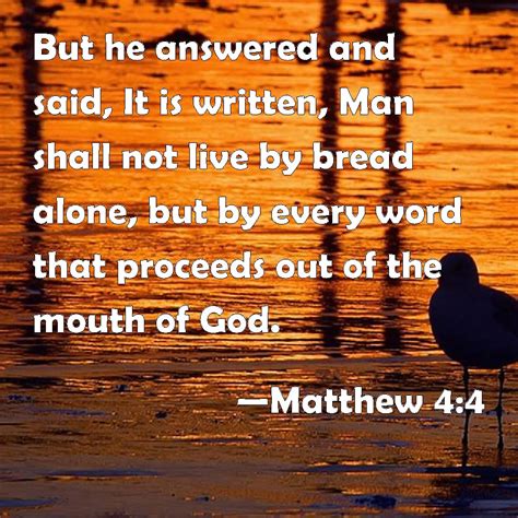 Matthew But He Answered And Said It Is Written Man Shall Not Live