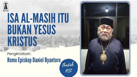 Isa Al Masih Di Alquran Bukan Yesus Kristus Di Alkitab Romo