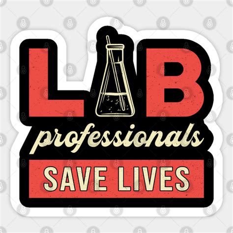 Lab Professionals Save Lives Laboratory Technician Laboratory