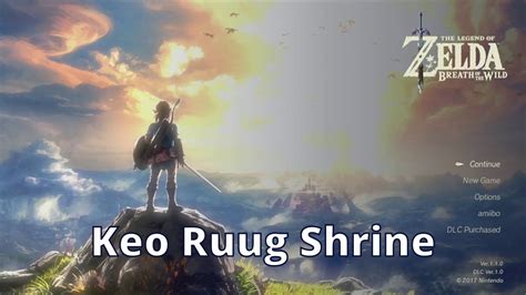 Keo Ruug Shrine Zelda Breath Of The Wild 100 Walkthrough