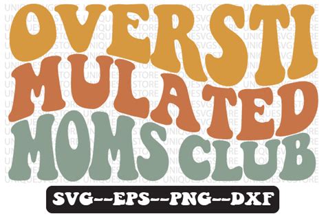 Overstimulated Moms Club Svg Design Illustration Par Uniquesvgstore · Creative Fabrica