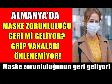 Almanyada Maske Zorunluluğu Geri Mi Geliyor ATEŞ HATTI ALMANYA