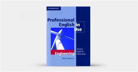 Introducing The Specialized Book Series Professional English In Use Engineering