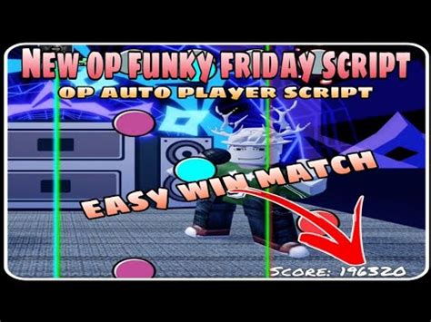 New Super Op Funky Friday Script Auto Player Script Easy Win Match