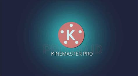 kinemaster pro