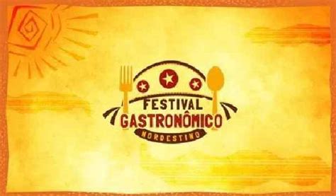 Festival Gastronômico Nordestino Entrada Gratuita