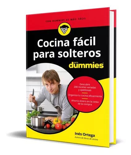 Cocina F Cil Para Solteros Para Dummies De Ines Ortega Editorial Ceac