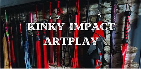 Jan 28 Kinky Impact Artplay In Person And Online Sarasota Fl Patch