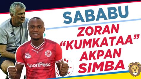 KIUFUNDI SABABU ZA ZORAN KUMKATAA AKPAN SIMBA YouTube