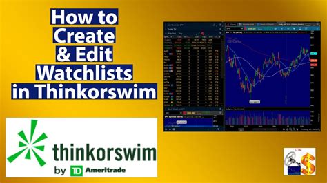 How To Create Edit And Import Symbols Into Thinkorswim Watchlists Youtube