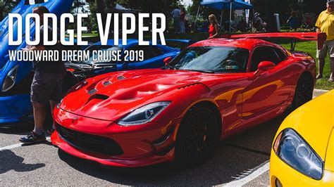 Dodge Vipers At The 2019 Woodward Dream Cruise Youtube